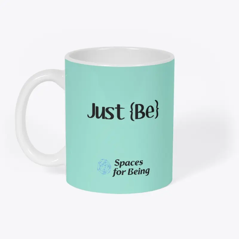 Just {Be}